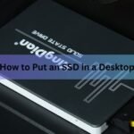 How to Put an SSD in a Desktop