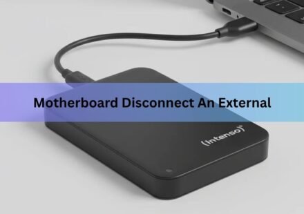 motherboard disconnect an external