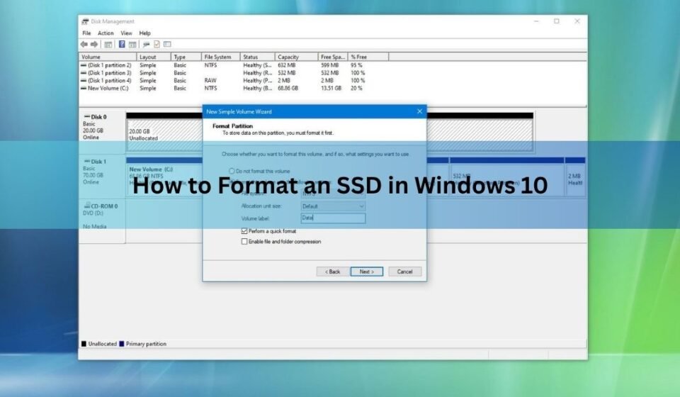 How to Format an SSD in Windows 10 (Safely, Without Killing the Drive)