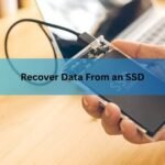 Recover Data From an SSD