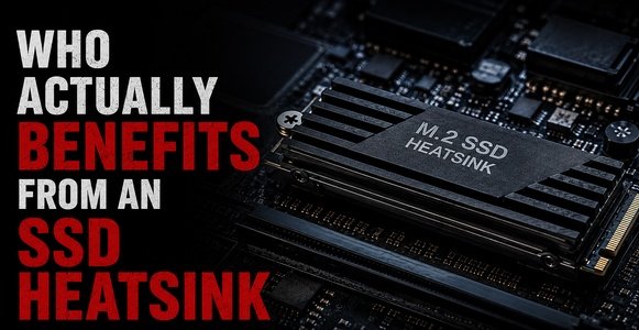 Who Actually Benefits From an SSD Heatsink