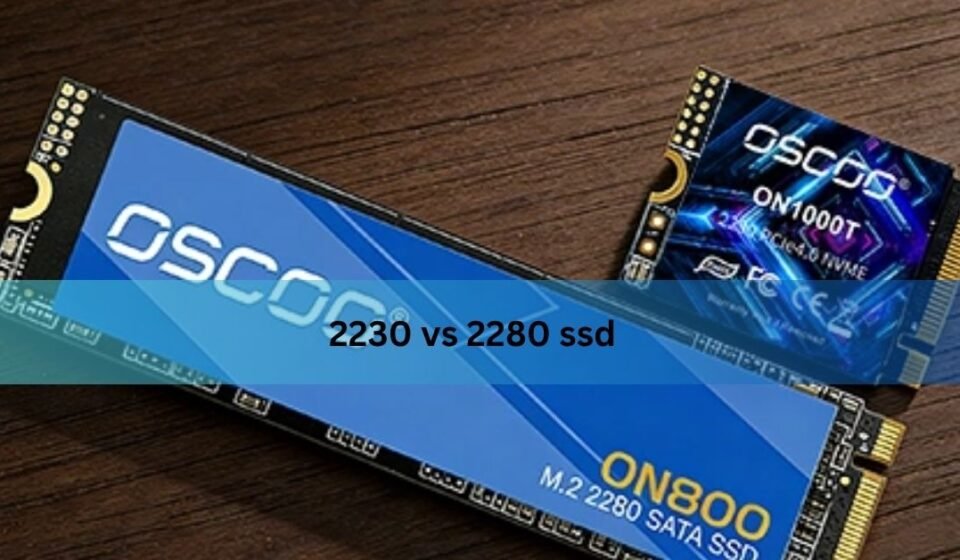 2230 vs 2280 ssd